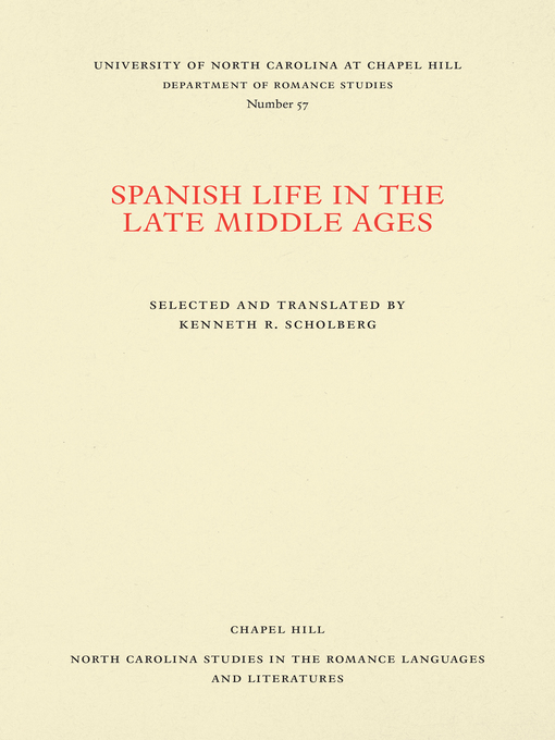 Title details for Spanish Life in the Late Middle Ages by Kenneth R. Scholberg - Available
